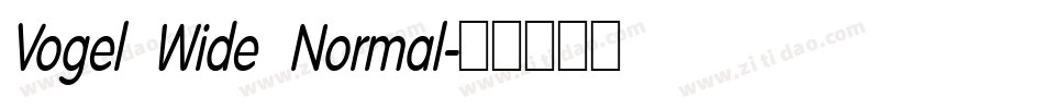 Vogel Wide Normal字体转换